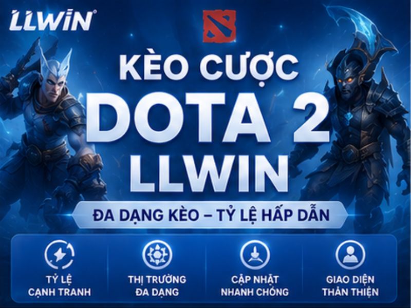 Kèo Cược Dota 2 LLWIN